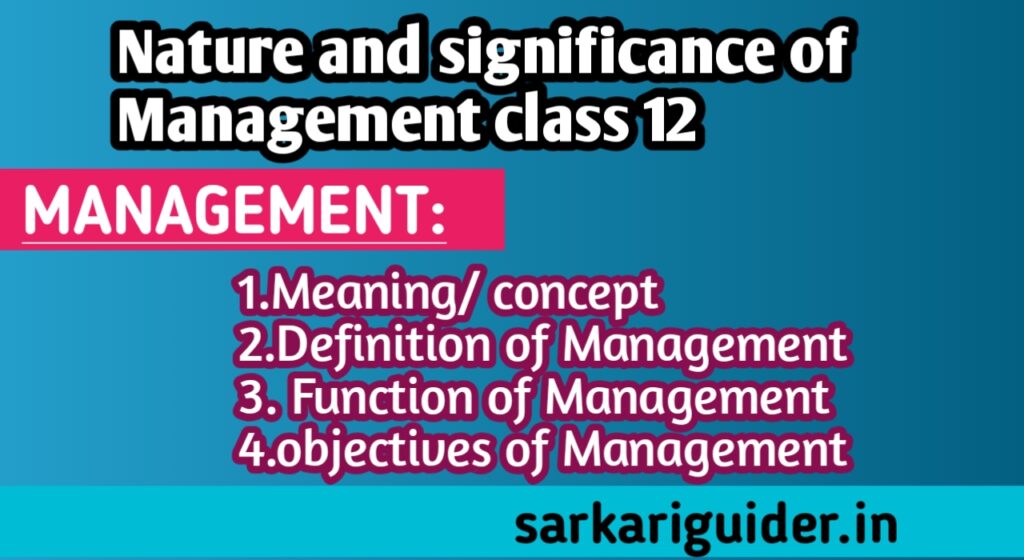 MANAGEMENT-Meaning/ Concept, functions & Objectives