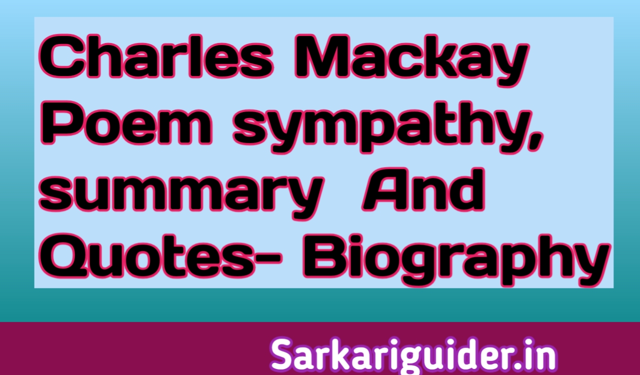 Charles Mackay Poems Sympathy Summary Quotes Biography