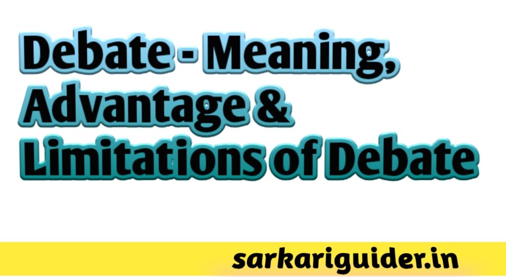 debate-meaning-advantage-limitations-of-debate