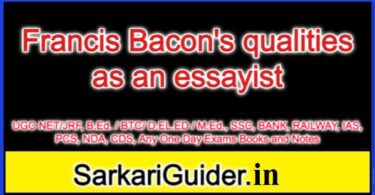 Francis Bacon’s qualities as an essayist