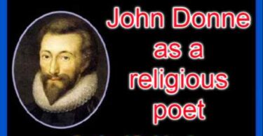 John Donne as a religious poet.