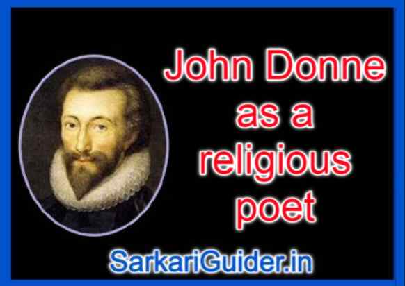 John Donne as a religious poet.