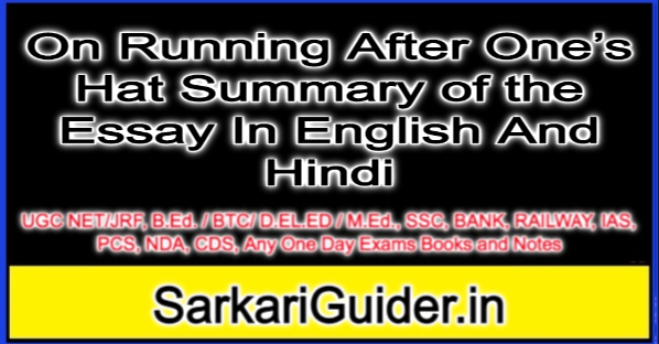 On Running After One’s Hat Summary of the Essay In English And Hindi