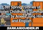 Lost Spring (Stories of Stolen Childhood) Summary written by Annes Jung Hindi and English