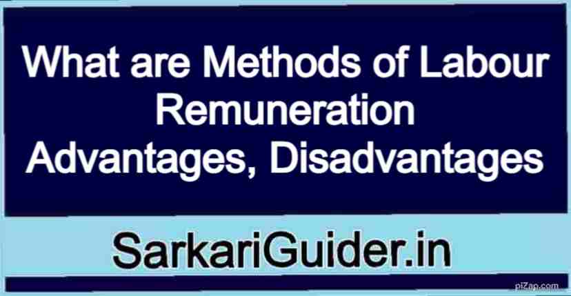 What are Methods of Labour Remuneration