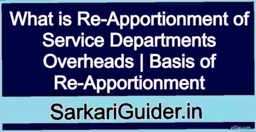 What is Re-Apportionment of Service Departments Overheads